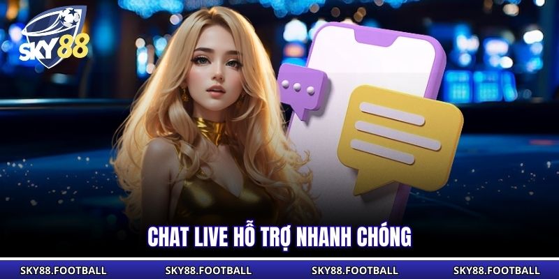 Liên Hệ 2 Chat live hỗ trợ nhanh chóng