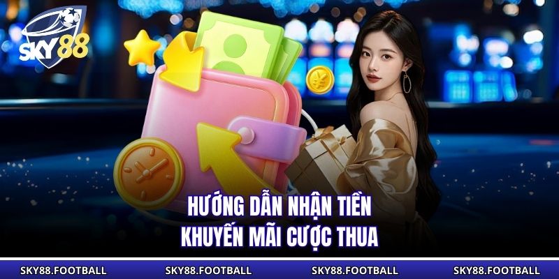 Hoàn Trả Cược Thua Sky88 | Khuyến Mãi Siêu Hấp Dẫn 2026 3 Hướng dẫn nhận tiền khuyến mãi cược thua