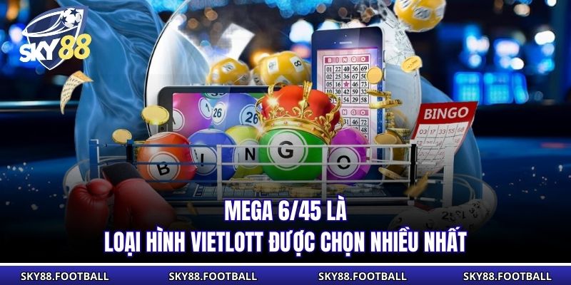 Xổ Số Vietlott | Khái Niệm, Cơ Cấu Giải Thưởng, Tỷ Lệ Thưởng 2 Mega 6/45 là loại hình Vietlott được chọn nhiều nhất