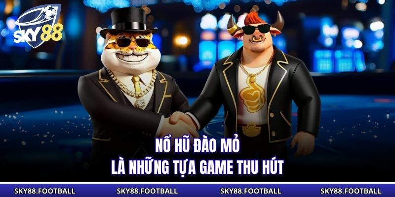 Nổ Hũ Đào Mỏ SKY88 - Phiên Bản Khai Khoáng Đỉnh Cao 1 Nổ hũ đào mỏ là những tựa game thu hút