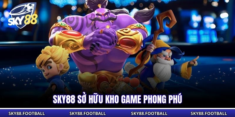 Game Nổ Hũ Uy Tín - Giải Trí Đổi Thưởng Hàng Đầu SKY88 2 SKY88 sở hữu kho game phong phú