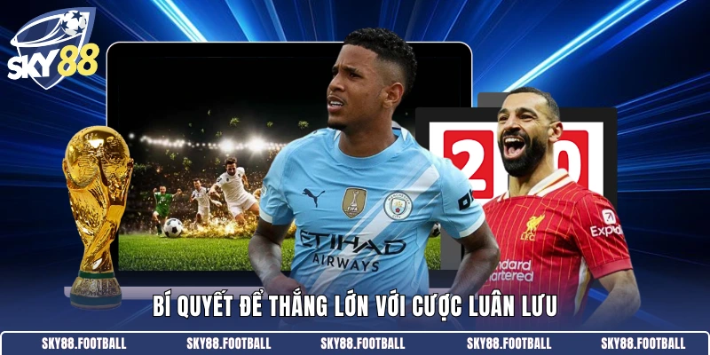 Kèo Penalty Là Gì - Định Nghĩa Chi Tiết Nhất Cho Tân Thủ 3 Bí quyết để thắng lớn với cược luân lưu
